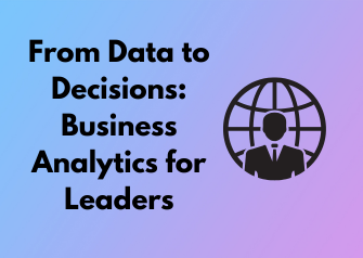 From Data to Decisions