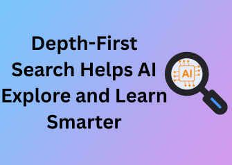 Depth-First Search Helps AI