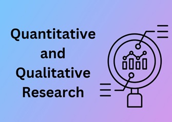 Quantitative and Qualitative Research