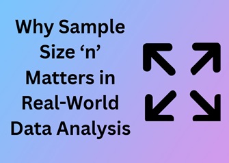 Why Sample Size ‘n’ Matters