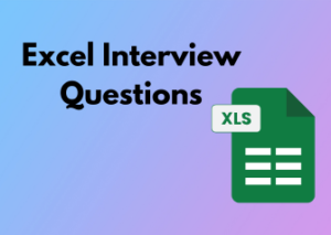 Excel Interview Questions