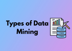 Types of Data Mining