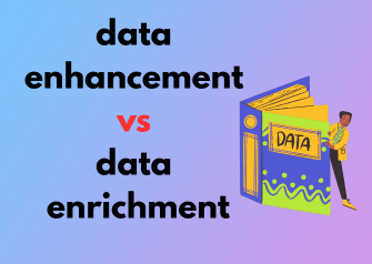 data enhancement vs data enrichment