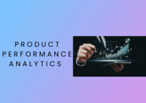 Product Performance Analytics for Warranty Insights