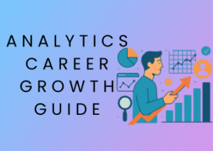 Analytics Career Growth Guide