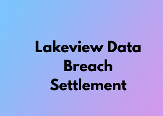 Lakeview Data Breach Settlement